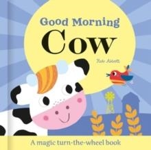 GOOD MORNING COW | 9781835551233 | ROB ABBOTT