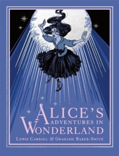 ALICE'S ADVENTURES IN WONDERLAND (HB) | 9781787415607 | LEWIS CARROL