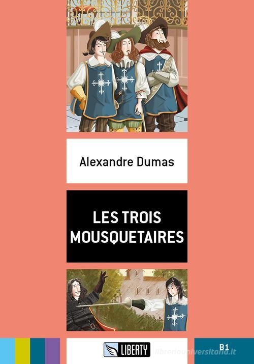 LES TROIS MOUSQUETAIRES. B1 | 9788899279486 | ALEXANDRE DUMAS