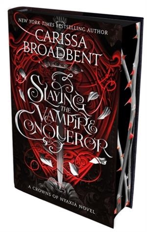 SLAYING THE VAMPIRE CONQUEROR SPECIAL EDITION | 9781035069897 | CARISSA BROADBENT