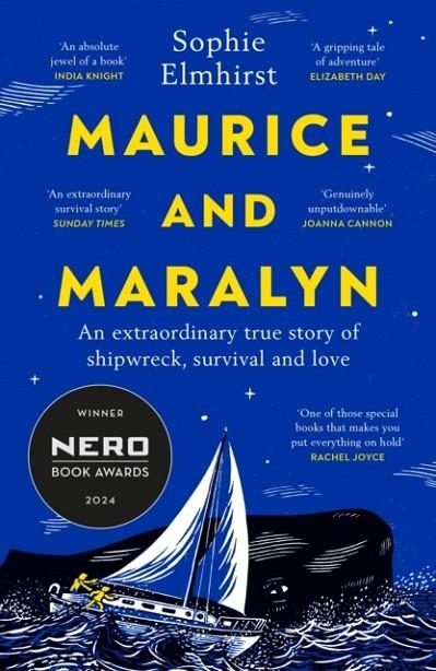 MAURICE AND MARALYN : AN EXTRAORDINARY TRUE STORY OF SHIPWRECK, SURVIVAL AND LOVE | 9781529931495 | SOPHIE ELMHIRST