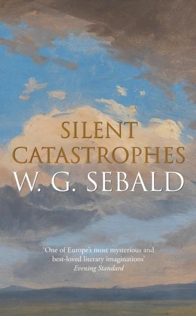 SILENT CATASTROPHES | 9780241144190 | W.G. SEBALD