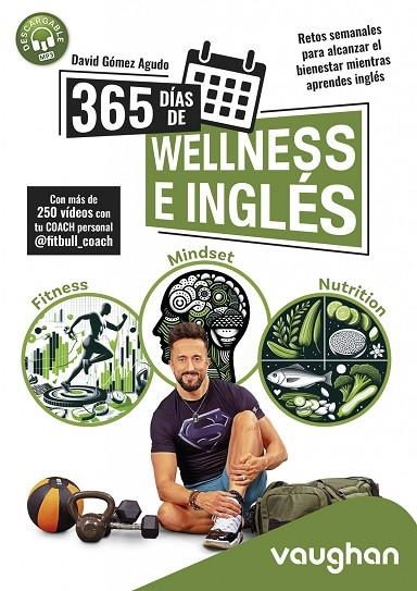 365 DÍAS DE WELLNESS E INGLÉS | 9788419054128 | GÓMEZ AGUDO, DAVID