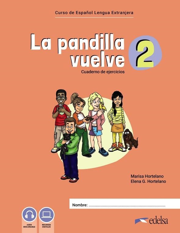 LA PANDILLA VUELVE 2 CUADERNO DE EJERCICIOS | 9788490818701 | HORTELANO ORTEGA, MARÍA LUISA/GONZÁLEZ HORTELANO, ELENA