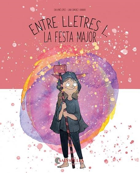 ENTRE LLETRES I... LA FESTA MAJOR | 9788419565808
