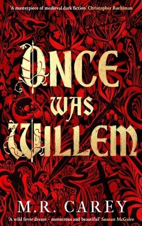 ONCE WAS WILLEM | 9780356519456 | M.R. CAREY 