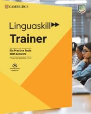 LINGUASKILL TRAINER B1 TO C1 TRAINER WITH ANSWERS WITH DOWNLOADABLE AUDIO (FOR T | 9781009810678