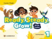 READY, STEADY, GROW! LEVEL 1 ACTIVITY BOOK BRITISH ENGLISH | 9781009799744