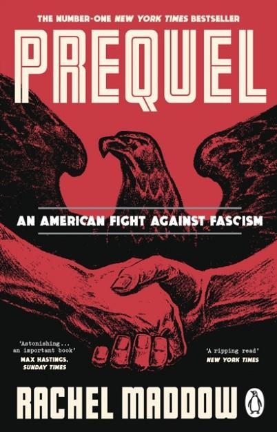 PREQUEL: AN AMERICAN FIGHT AGAINST FASCISM | 9781804996126 | RACHEL MADDOW