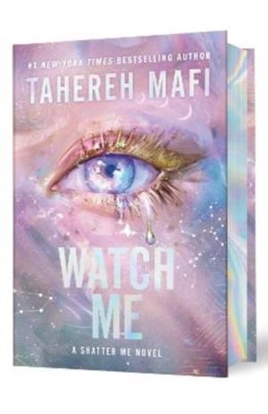 WATCH ME DELUXE LIMITED EDITION | 9780063425187 | TAHEREH MAFI