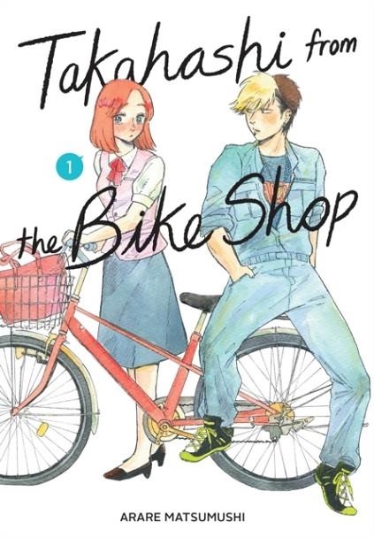 TAKAHASHI FROM THE BIKE SHOP, VOL. 1 | 9798855404456 | ARARE MATSUMUSHI