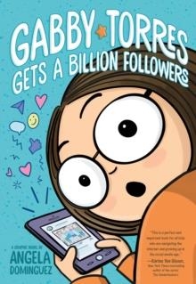 GABBY TORRES GETS A BILLION FOLLOWERS | 9781250901361 | ANGELA DOMINGUEZ