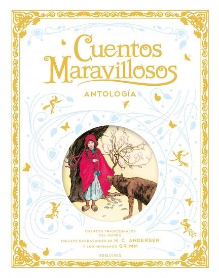 Cuentos maravillosos. Antología  - A partir de 4 años | 9788414034019