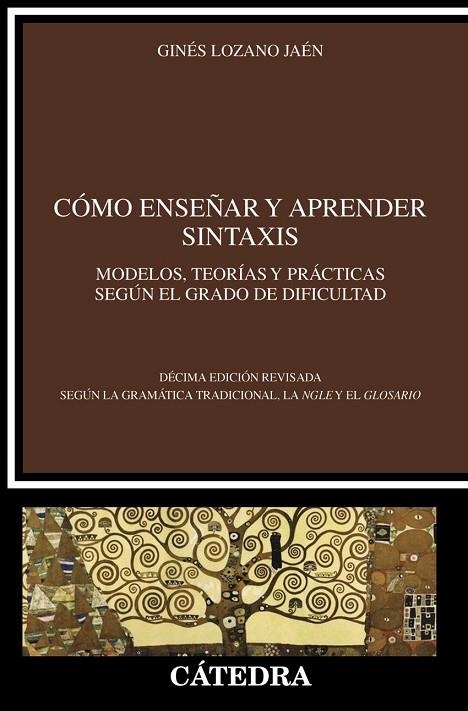 CÓMO ENSEÑAR Y APRENDER SINTAXIS | 9788437647203 | GINÉS LOZANO