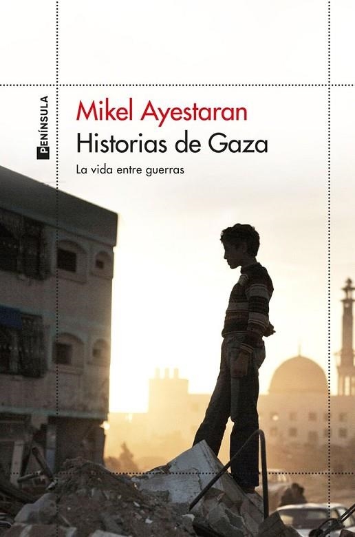 HISTORIAS DE GAZA | 9788411003568 | MIKEL AYESTARAN