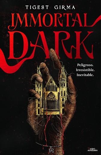 IMMORTAL DARK. PELIGROSO. IRRESISTIBLE. INEVITABLE (SAGA IMMORTAL DARK 1) | 9788410190122 | IGES GIRMA