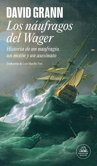 LOS NÁUFRAGOS DEL WAGER | 9788439744573 | AVI GRANN