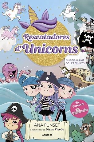 RESCATADORES D'UNICORNS 4 - VIATGE AL PAÍS DELS PIRATES | 9788419975096 | N PUNSET