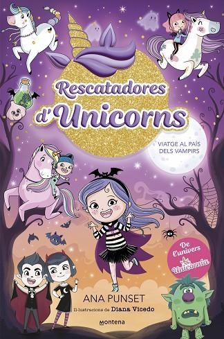 RESCATADORES D'UNICORNS 5 - VIATGE AL PAÍS DELS VAMPIRS | 9788410050006 | N PUNSET