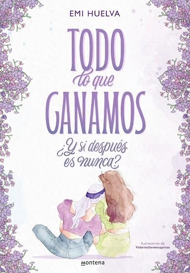 TODO LO QUE GANAMOS | 9788418949388 | M HUELVA
