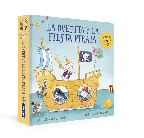 LA OVEJITA Y LA FIESTA PIRATA (LA OVEJITA QUE VINO A CENAR. LIBRO DE CARTÓN) | 9788448863265 | TEV SMALLMAN