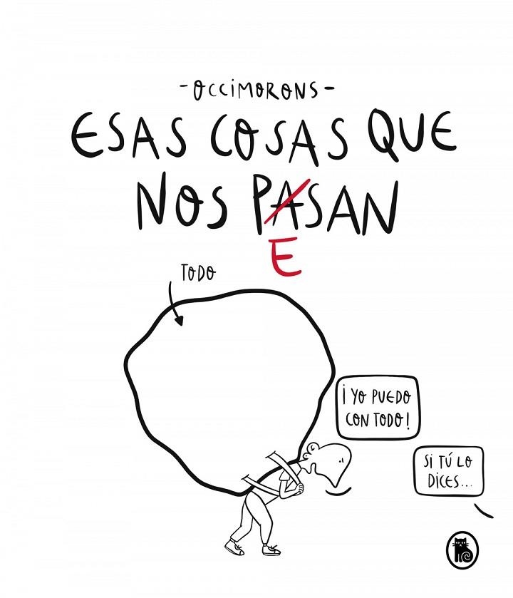 ESAS COSAS QUE NOS PESAN | 9788402426185 | ABLO R. COCA (@OCCIMORONS)