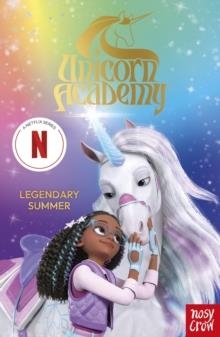 UNICORN ACADEMY 03: LEGENDARY SUMMER | 9781805135975 | NOSY CROW