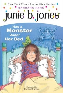 JUNIE B. JONES 08: HAS A MONSTER UNDER HER BED | 9780679866978 | BARBARA PARK