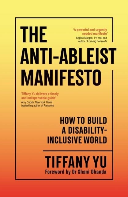 THE ANTI-ABLEIST MANIFESTO | 9781805224723 | TIFFANY YU