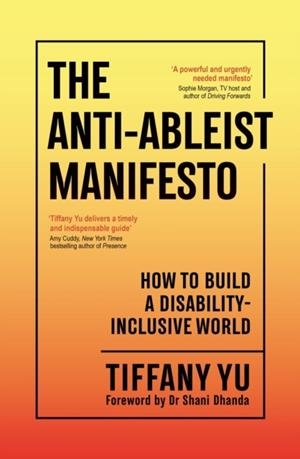 THE ANTI-ABLEIST MANIFESTO | 9781805224723 | TIFFANY YU