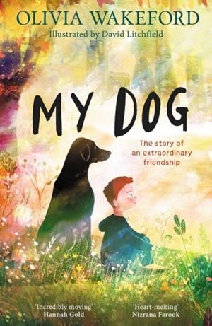 MY DOG | 9780008658588 | OLIVIA WAKEFORD