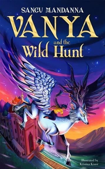 VANYA AND THE WILD HUNT | 9781035044764 | SANGU MANDANNA