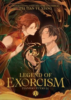 LEGEND OF EXORCISM: TIANBAO FUYAO LU (NOVEL) VOL. 1 | 9798891606098 | FEI TIAN YE XIANG