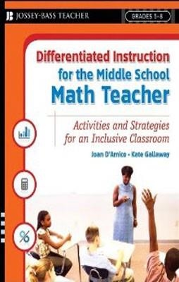 DIFFERENTIATED INSTRUCTION FOR THE MIDDLE SCHOOL | 9780787984687 | JOAN D'AMICO / KATE GALLAWAY