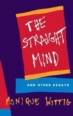 STRAIGHT MIND, THE | 9780807079171 | MONIQUE WITTIG