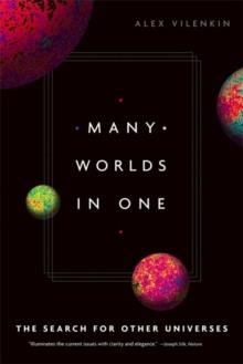 MANY WORLDS IN ONE:THE SEARCH FOR OTHER UNIVERSES | 9780809067220 | ALEX VILENKIN