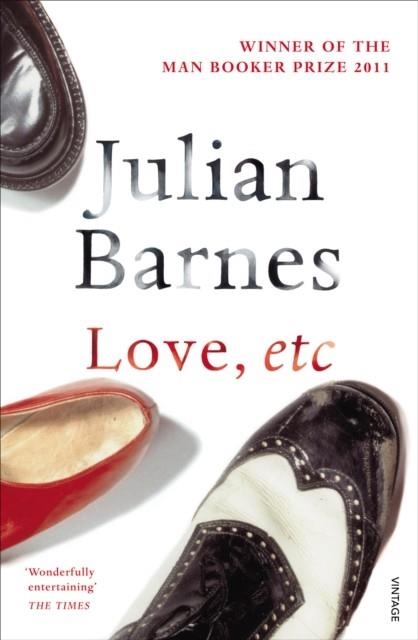 LOVE, ETC | 9780099540168 | JULIAN BARNES