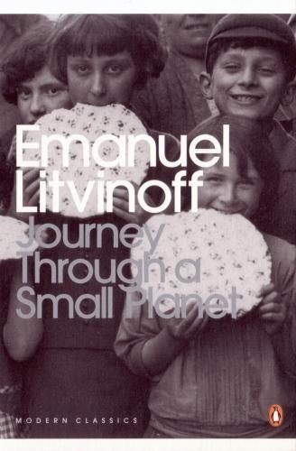 JOURNEY THROUGH A SMALL PLANET | 9780141189307 | EMANUEL LITVINOFF