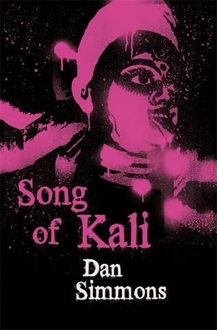 SONG OF KALI | 9780575083073 | DAN SIMMONS