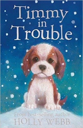 TIMMY IN TROUBLE | 9781847150622 | HOLLY WEBB