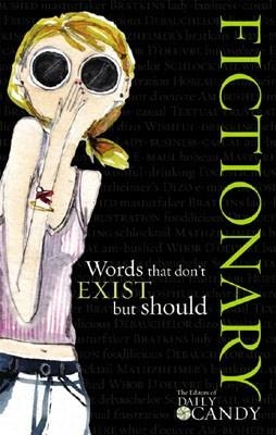 FICTIONARY: WORDS THAT DON'T E | 9781905264407