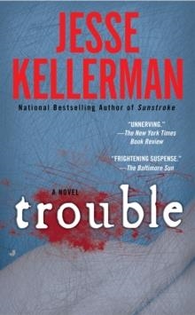 TROUBLE | 9780515143683 | JESSE KELLERMAN