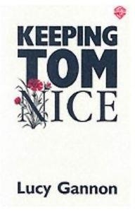 KEEPING TOM NICE | 9780856761461 | LUCY GANNON