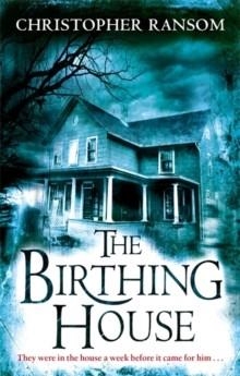 BIRTHING HOUSE, THE | 9780751541717 | CHRISTOPHER RANSOM