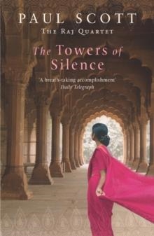 TOWERS OF SILENCE | 9780099436164 | PAUL SCOTT