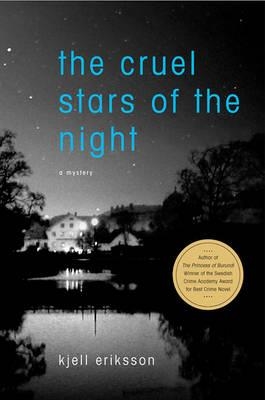 CRUEL STARS OF THE NIGHT | 9780312366681 | KJELL ERIKSSON