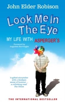 LOOK ME IN THE EYE | 9780091926335 | JOHN ELDER ROBISON