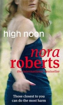 HIGH NOON | 9780749929640 | NORA ROBERTS