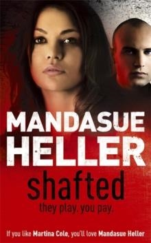 SHAFTED | 9780340899526 | MANDASUE HELLER