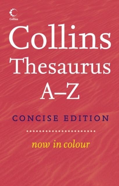 D.I COLLINS CONCISE THESAURUS A-Z 3RD ED. HB | 9780007224388